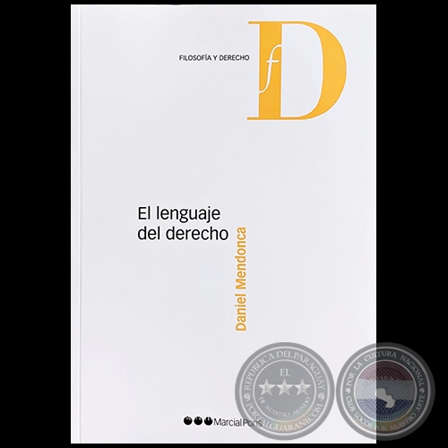EL LENGUAJE DEL DERECHO - Autor: DANIEL MENDONCA - Año 2023